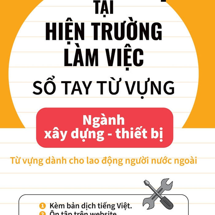 Tiếng Nhật Tại Hiện Trường Làm Việc - Sổ Tay Từ Vựng Ngành Xây Dựng - Thiết Bị - Aots - The Association For Overseas Technical Scholarship - (Bìa Mềm)