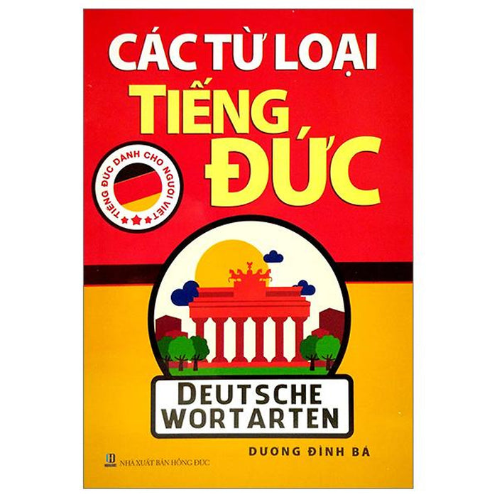 Tiếng Đức Dành Cho Người Việt - Các Từ Loại Tiếng Đức (Tái Bản 2023)