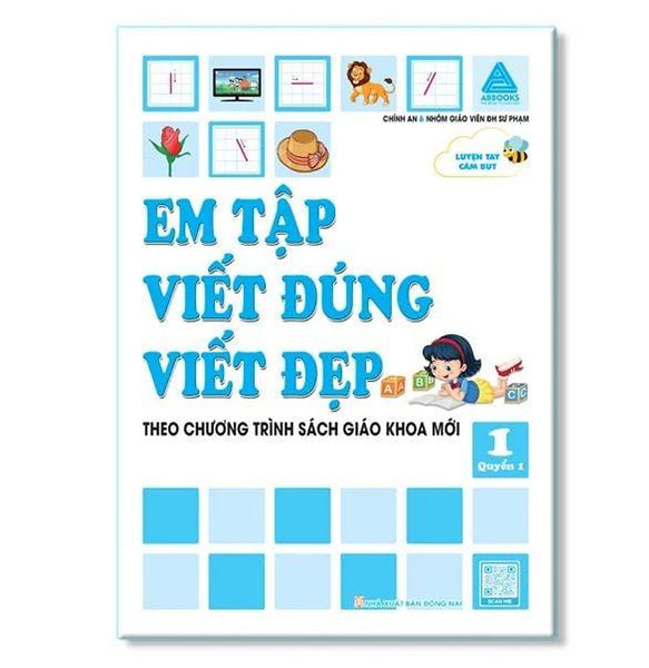 Luyện Tay Cầm Bút - Em Tập Viết Đúng Viết Đẹp 1 - Quyển 1  - Theo Chương Trình Sgk Mới