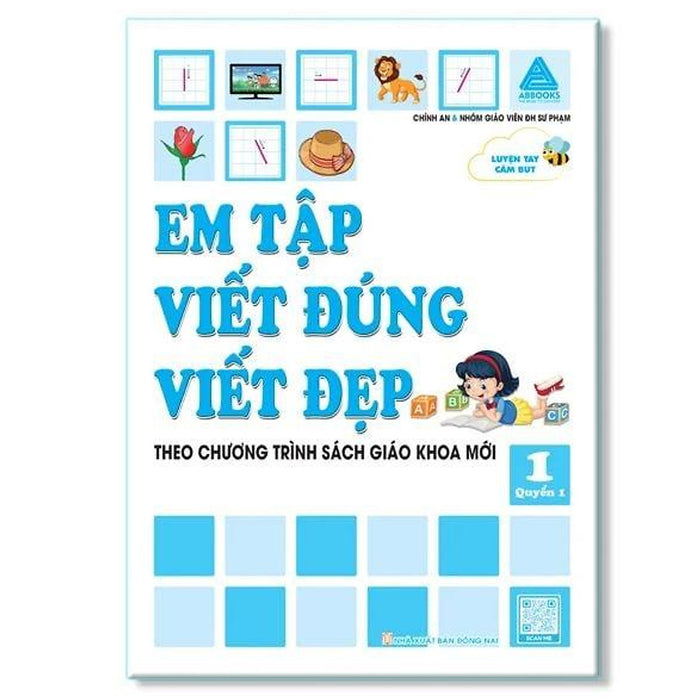 Luyện Tay Cầm Bút - Em Tập Viết Đúng Viết Đẹp 1 - Quyển 1  - Theo Chương Trình Sgk Mới