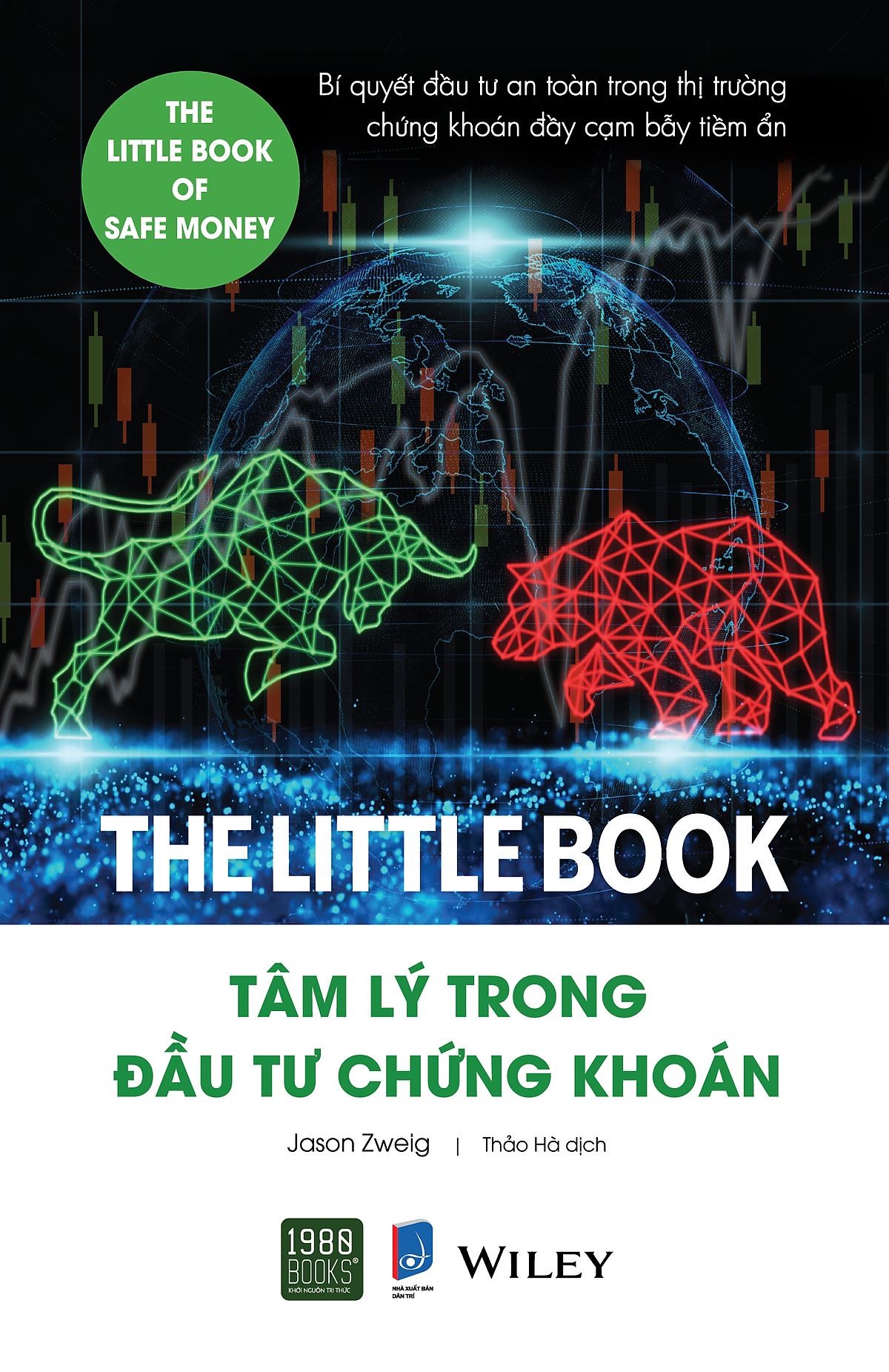 The Little Book: Tâm Lý Trong Đầu Tư Chứng Khoán - Jason Zweig (1980Books Hcm)