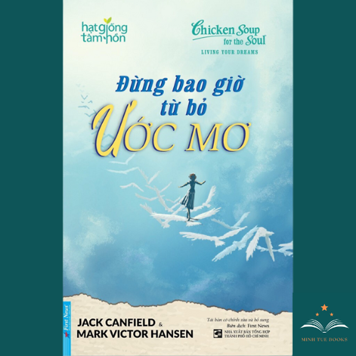 Sách Đừng Bao Giờ Từ Bỏ Ước Mơ- Hạt Giống Tâm Hồn