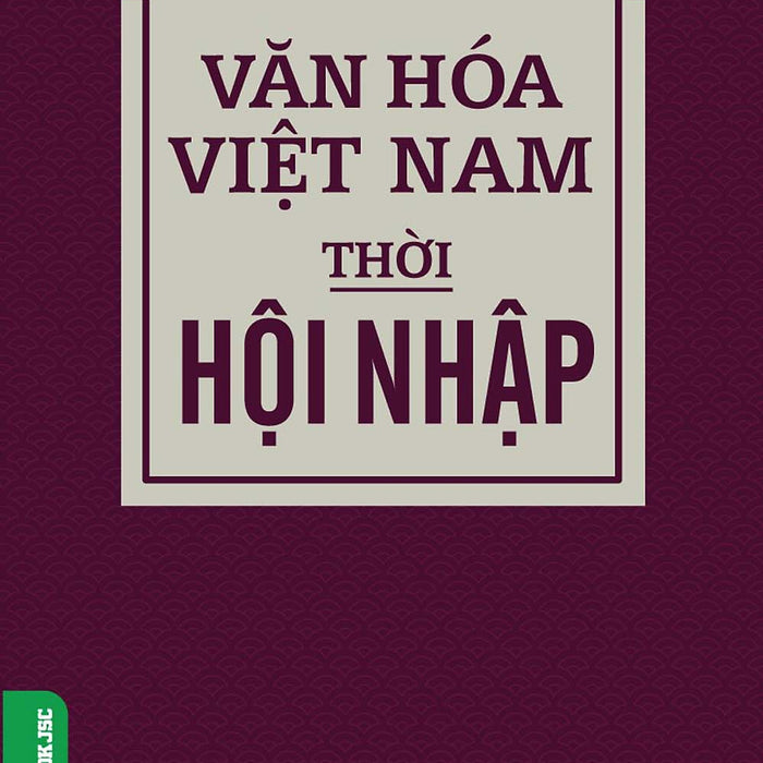 Văn Hóa Việt Nam Thời Hội Nhập