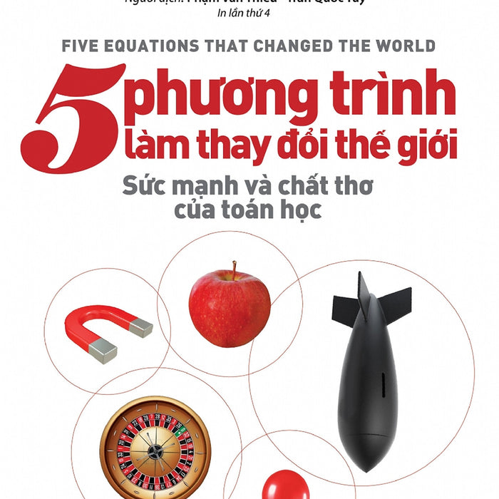 Khoa Học Khám Phá - 5 Phương Trình Làm Thay Đổi Thế Giới