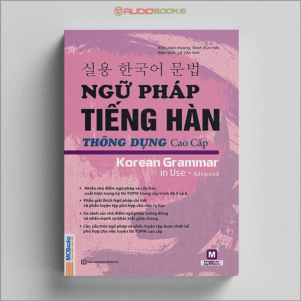 Ngữ Pháp Tiếng Hàn Thông Dụng - Korean Grammar In Use - Cao Cấp