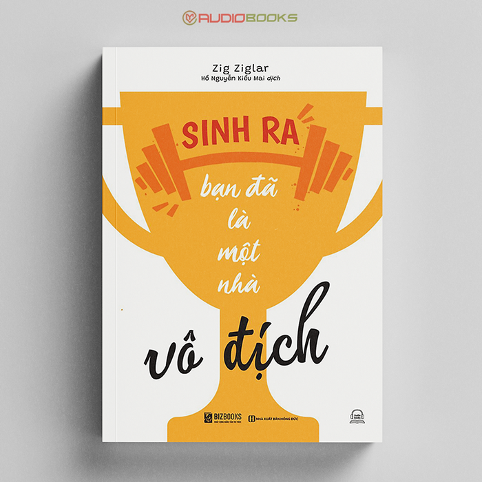 Sinh Ra Bạn Đã Là Nhà Vô Địch