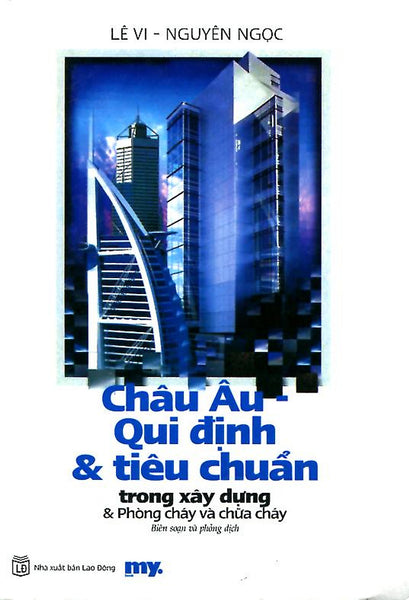 Châu Âu Qui Định & Tiêu Chuẩn Trong Xây Dựng & Phòng Cháy Chữa Cháy