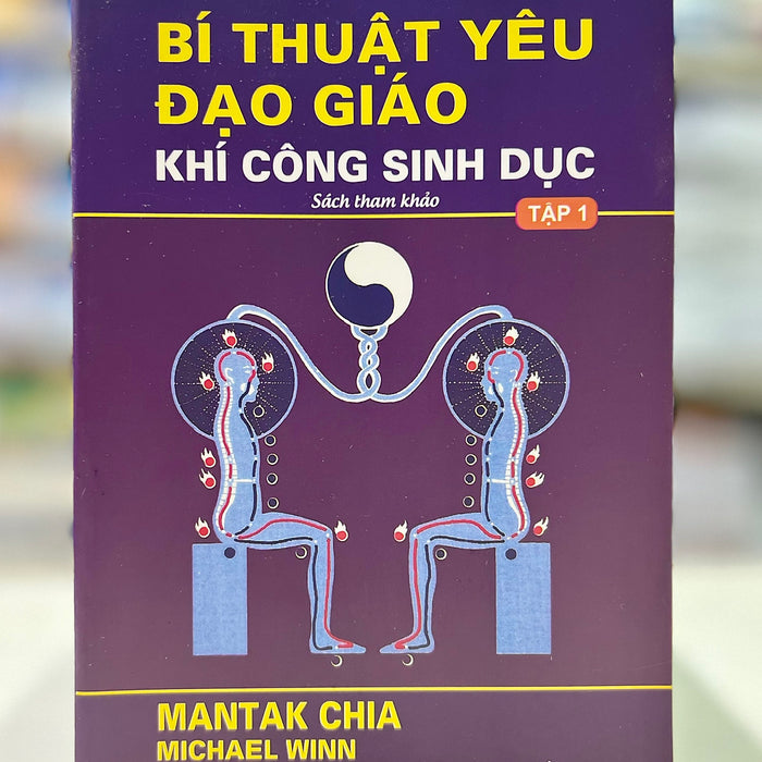 Bí Thuật Yêu Đạo Giáo Khí Công Sinh Dục (Tập 1)