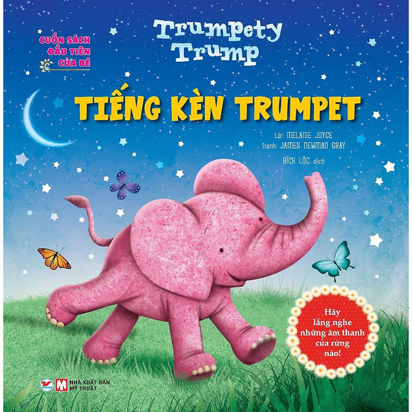 Cuốn  Đầu Tiên Của Bé: Trumpety Trump  Tiếng Kèn Trumpet - Bản Quyền