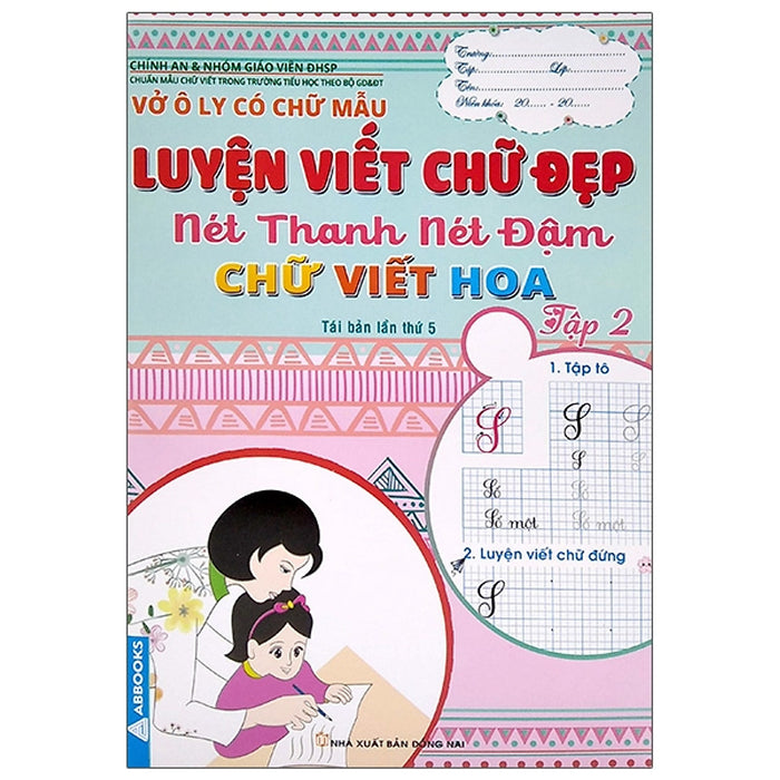 Vở Ô Ly Có Chữ Mẫu Luyện Viết Chữ Đẹp - Nét Thanh Nét Đậm, Chữ Viết Hoa - Tập 2 (Tái Bản)