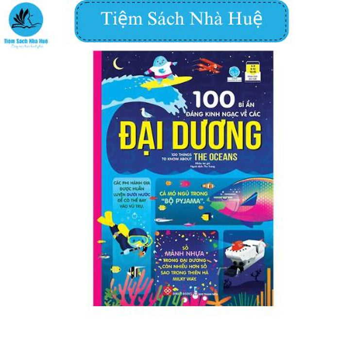 Sách 100 Bí Ẩn Đáng Kinh Ngạc Về Các Đại Dương - 100 Things To Know About The Oceans, Khoa Học, Đinh Tị