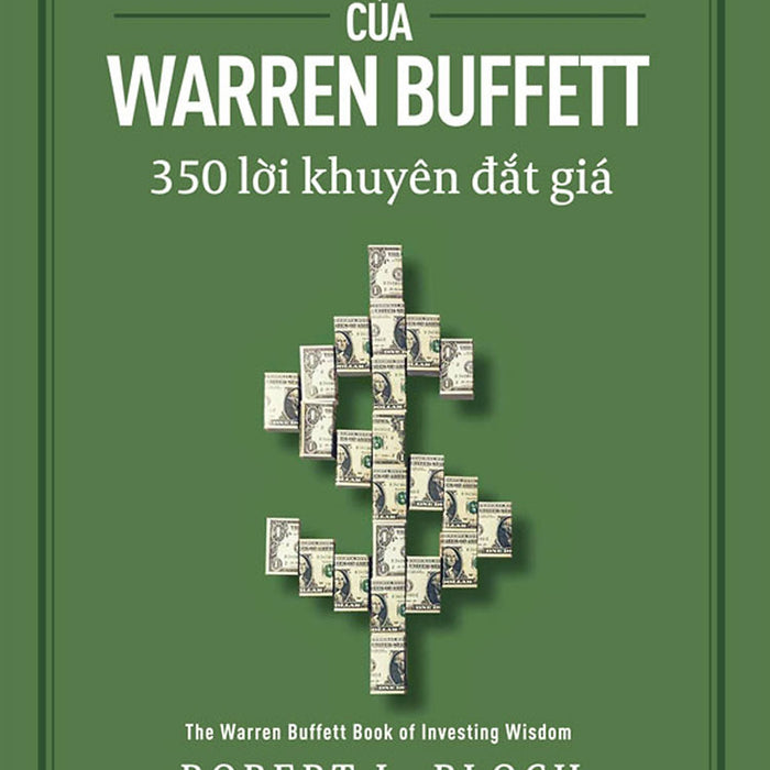 Trí Tuệ Đầu Tư Của Warren Buffett: 350 Lời Khuyên Đắt Giá _Tre