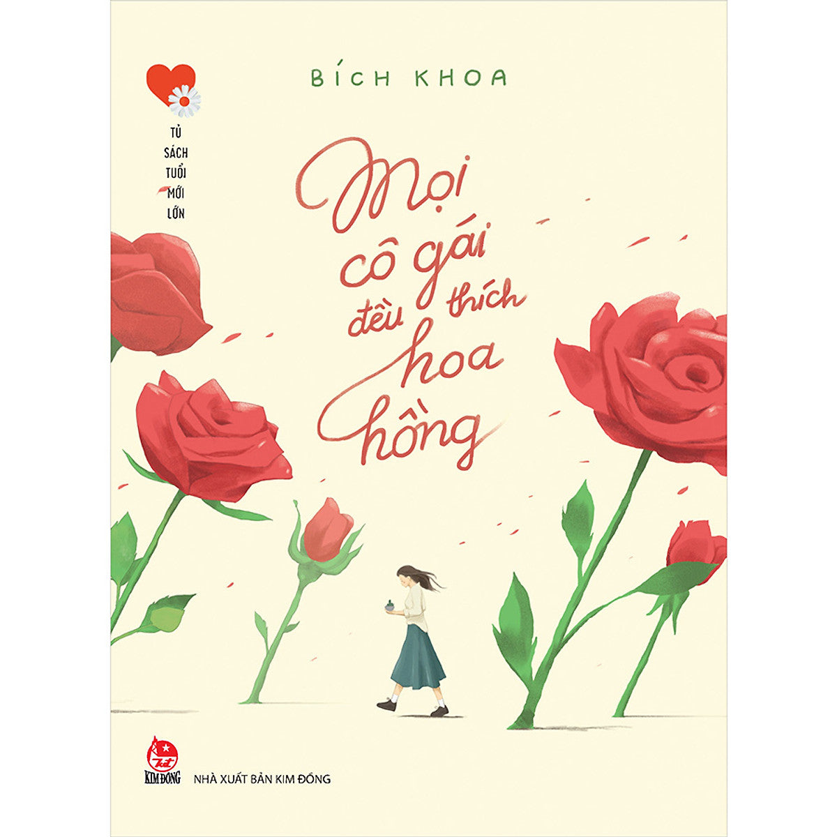 Mọi Cô Gái Đều Thích Hoa Hồng - Tủ Sách Tuổi Mới Lớn