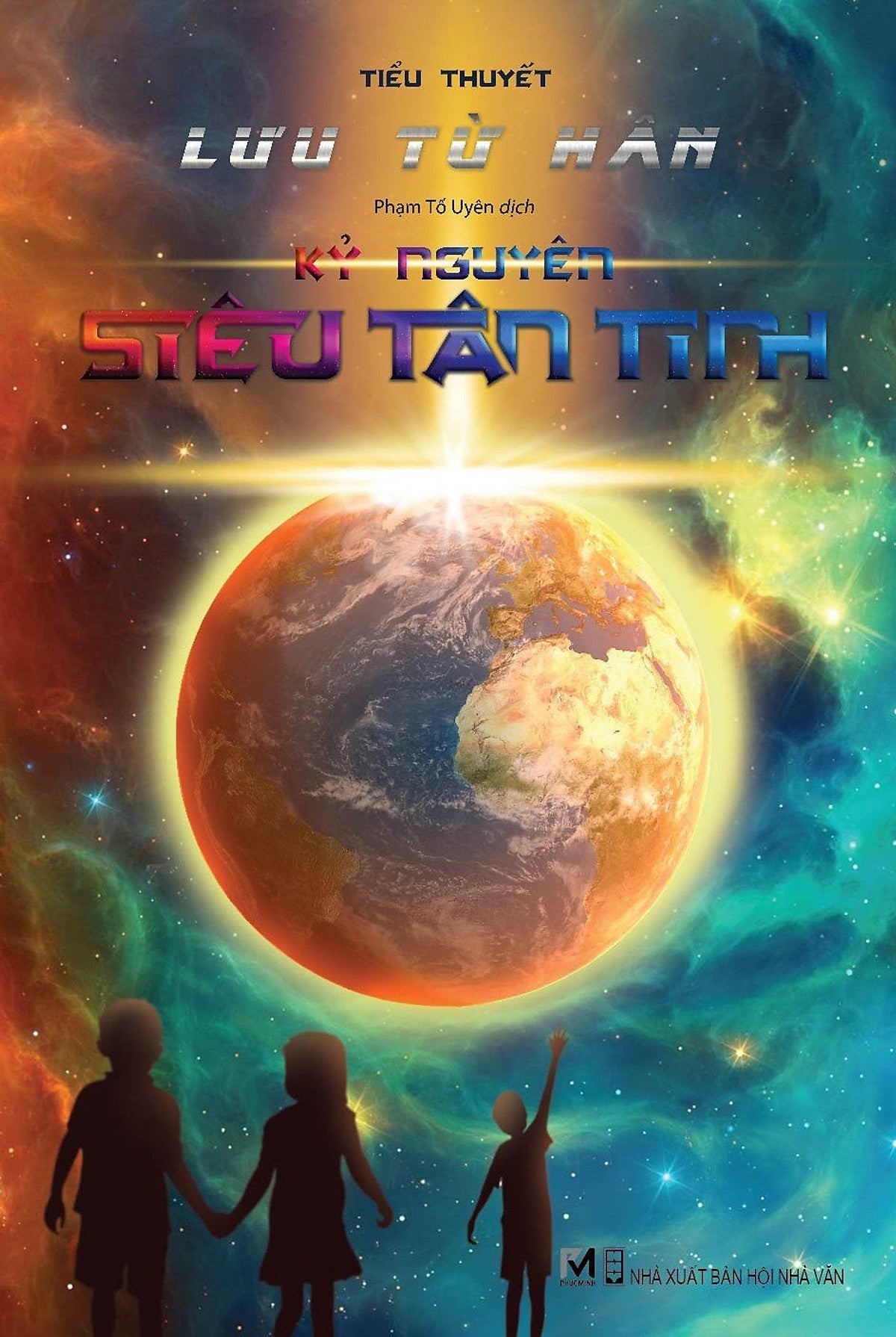 Kỷ Nguyên Siêu Tân Tinh - Tác Giả Lưu Từ Hân (Tác Phẩm Đạt Giải 
