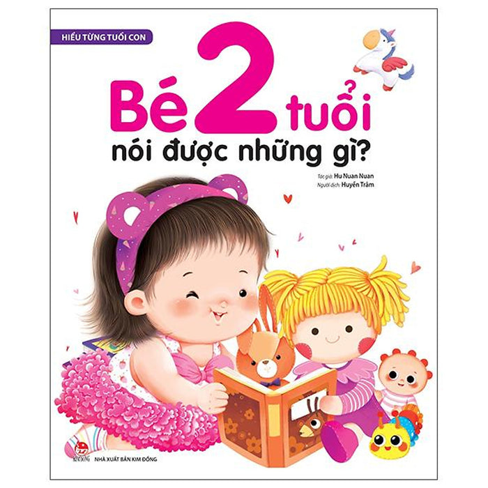 Hiểu Từng Tuổi Con: Bé 2 Tuổi Nói Được Những Gì?