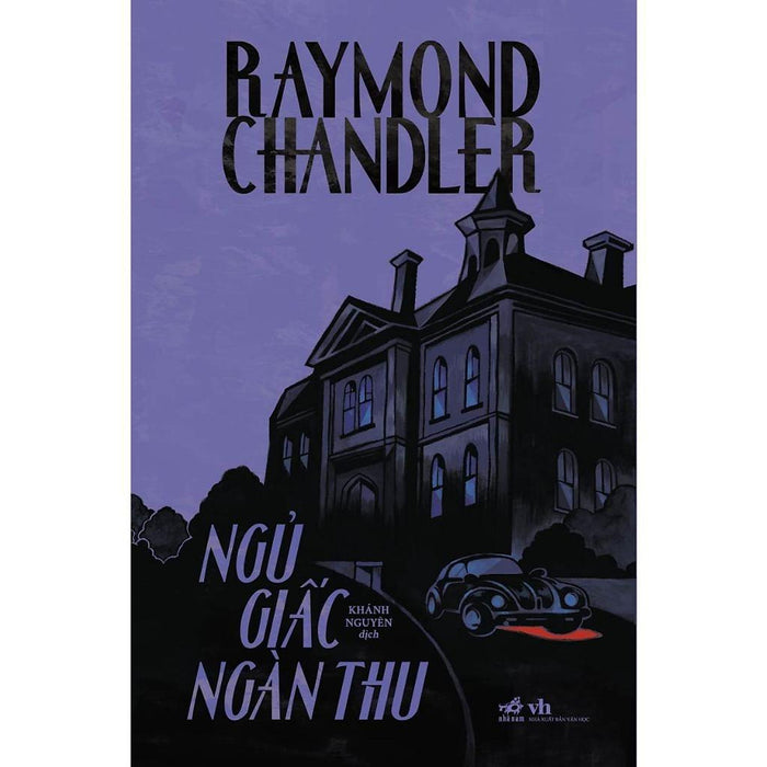 Ngủ Giấc Ngàn Thu (Raymond Chandler)  - Bản Quyền