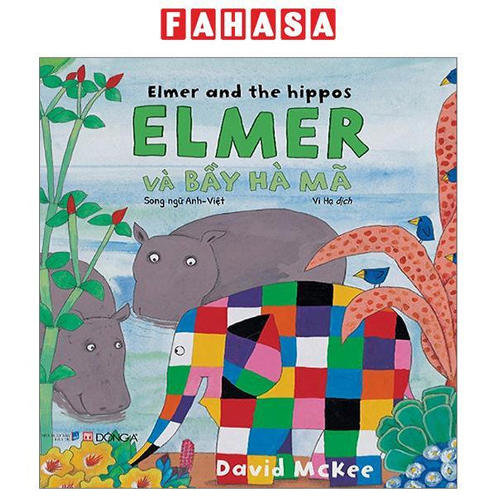 Elmer And The Hippos - Elmer Và Bầy Hà Mã - Song Ngữ Anh-Việt