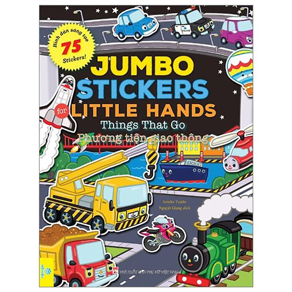 Jumbo Stickers For Little Hands - Things That Go - Phương Tiện Giao Thông