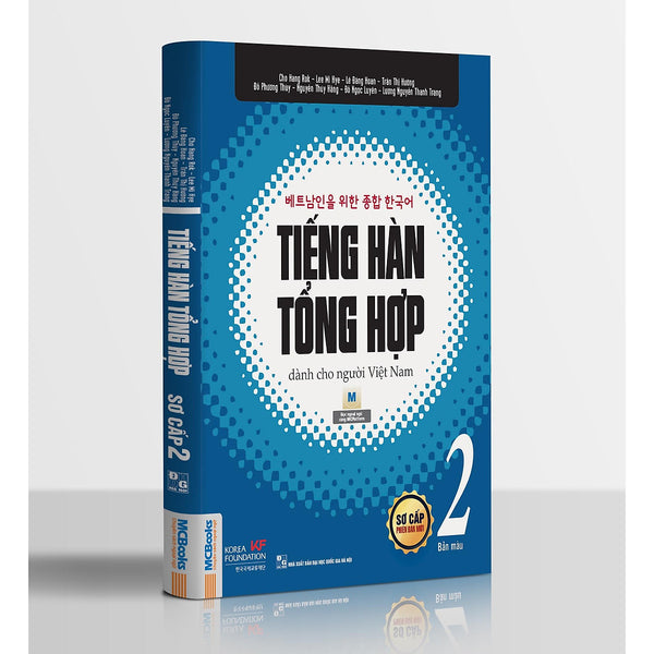 TiếNg HàN TổNg HợP DàNh Cho NgườI ViệT Nam - Sơ CấP 2(BảN In 4 MàU) TặNg KèM Portcard NhữNg Câu NóI Hay CủA NgườI NổI TiếNg