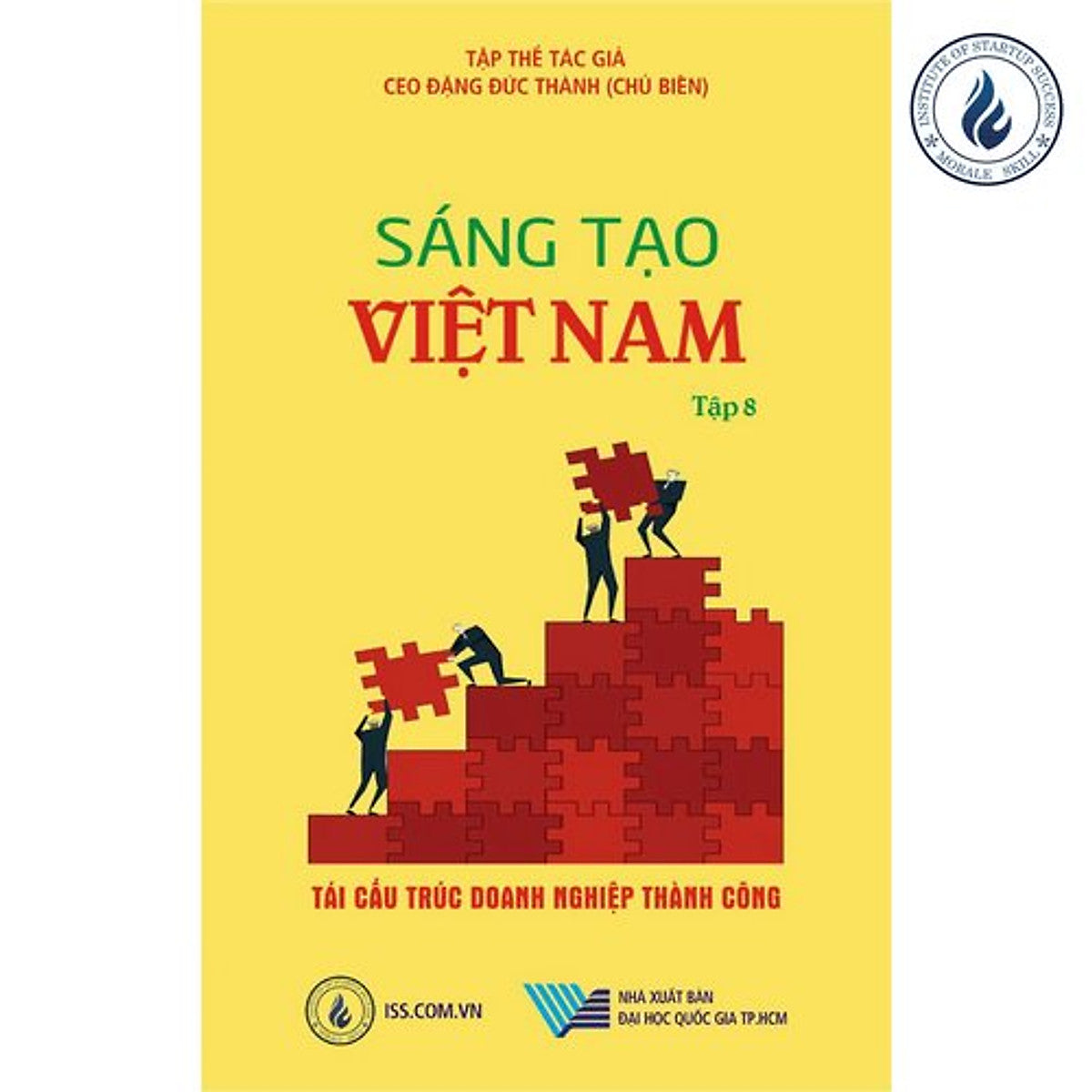 Sáng Tạo Việt Nam Tập 8: Tái Cấu Trúc Doanh Nghiệp Thành Công