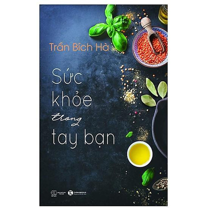 Sách - Sức Khỏe Trong Tay Bạn - Trần Bích Hà - Thái Hà