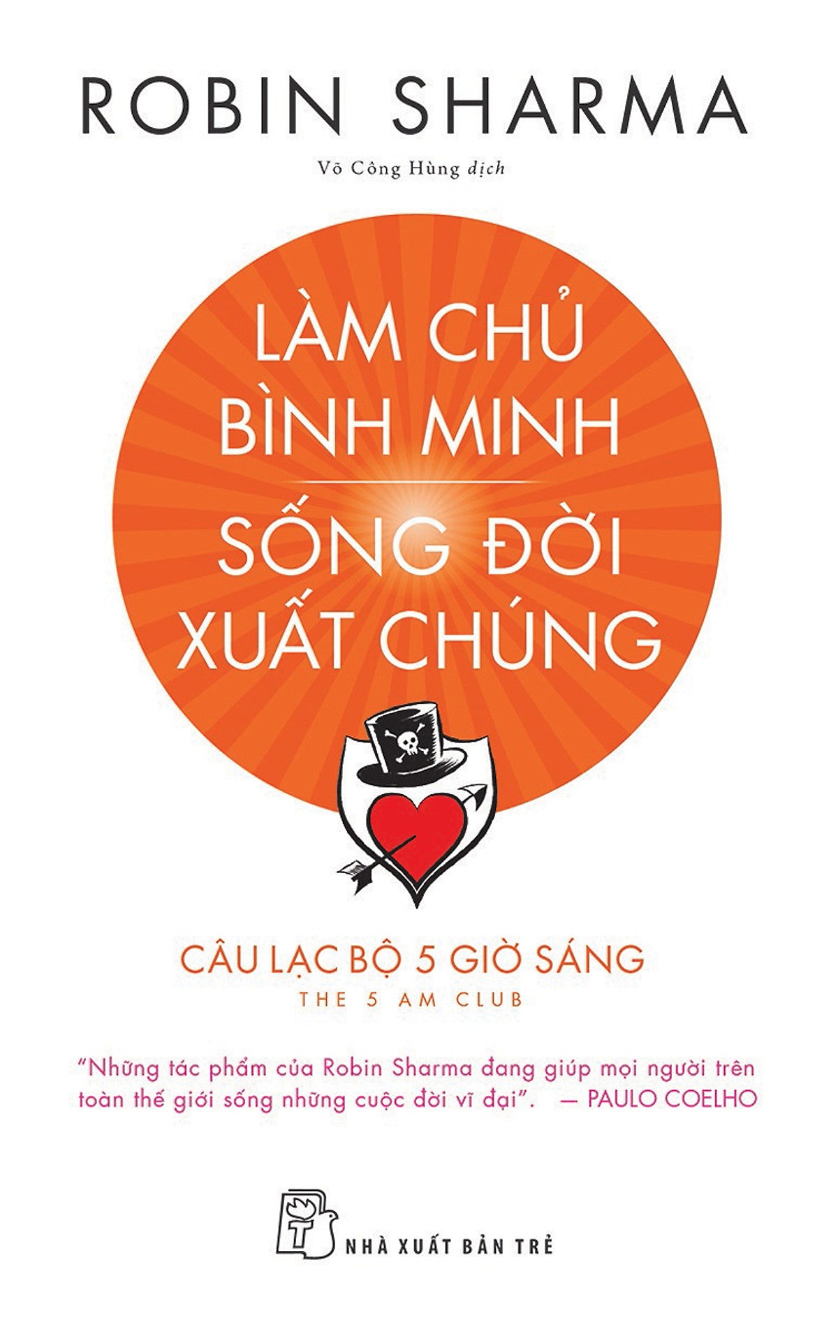 Làm Chủ Bình Minh - Sống Đời Xuất Chúng _Tre