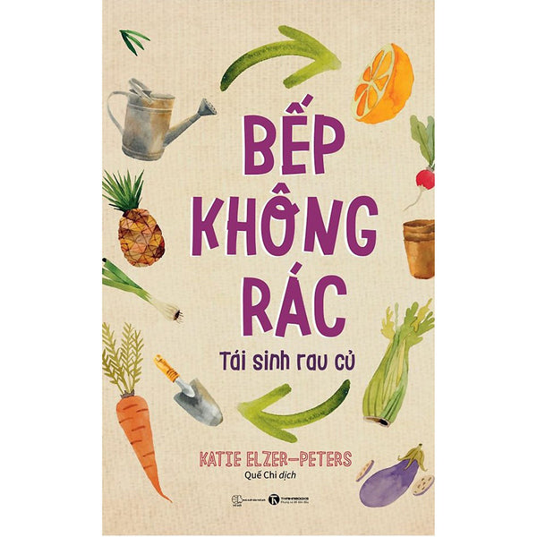 Bếp Không Rác - Tái Sinh Rau Củ