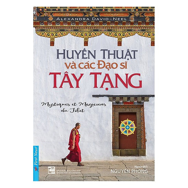 Huyền Thuật Và Các Đạo Sĩ Tây Tạng - Nguyên Phong