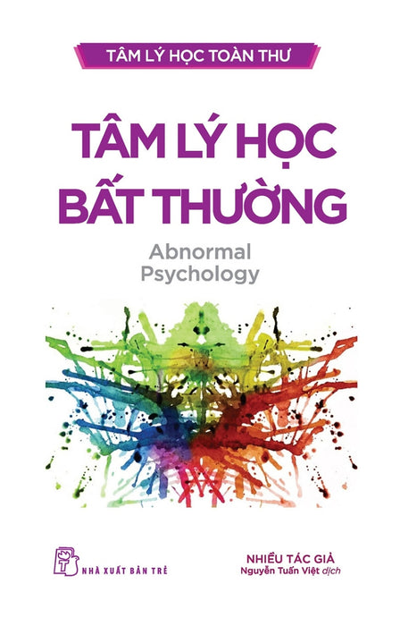 Tâm Lý Học Toàn Thư - Tâm Lý Học Bất Thường_Tre