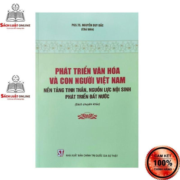 Sách - Phát Triển Văn Hóa Và Con Người Việt Nam Nền Tảng Tinh Thần Nguồn Lực Nội Sinh Phát Triển Đất Nước