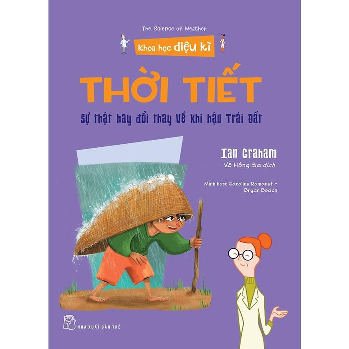 Thời Tiết - Sự Thật Hay Đổi Thay Về Khí Hậu Trái Đất (Khoa Học Diệu Kì) - Bản Quyền