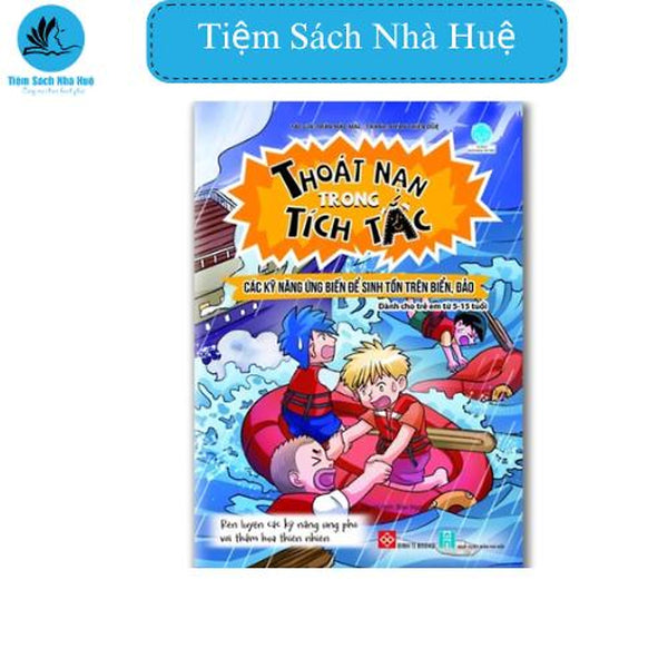 Sách Thoát Nạn Trong Tích Tắc - Các Kỹ Năng Ứng Biến Để Sinh Tồn Trên Biển, Đảo, Phát Triển Bản Thân, Đinh Tị