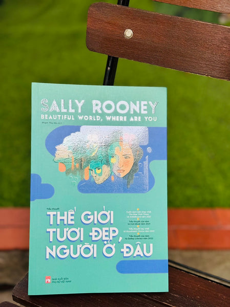 (Bìa Mềm) Thế Giới Tươi Đẹp, Người Ở Đâu - Sally Rooney - Phạm Thu Hà Dịch – Nxb Phụ Nữ