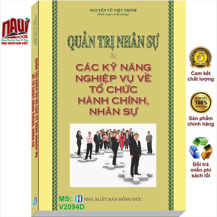 Sách Quản Trị Nhân Sự Và Các Kỹ Năng Nghiệp Vụ Về Tổ Chức Hành Chính Nhân Sự - V2094D