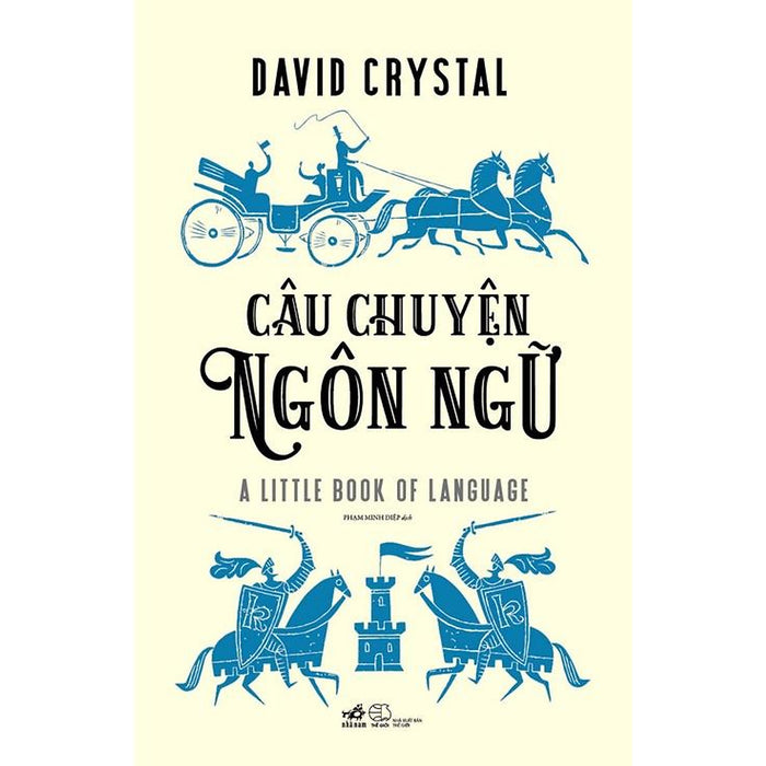 Sách Câu Chuyện Ngôn Ngữ - Nhã Nam - Bản Quyền