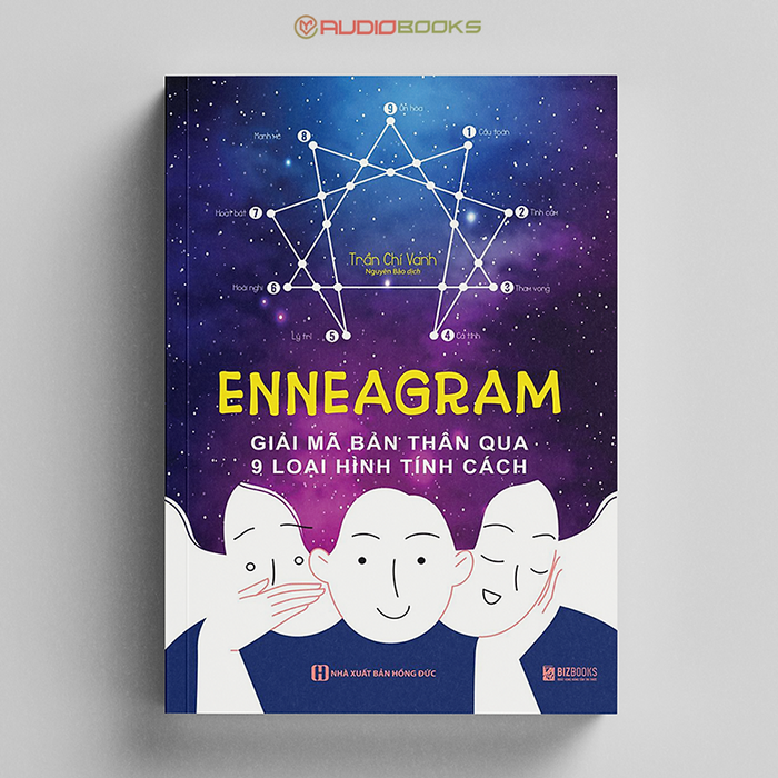 Enneagram - Giải Mã Bản Thân Qua 9 Loại Hình Tính Cách