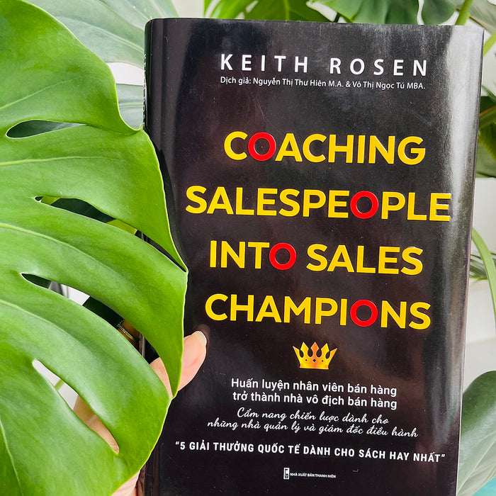 Coaching Sales People Into Sales Champions - Huấn Luyện Nhân Viên Bán Hàng Trở Thành Nhà Vô Địch Bán Hàng