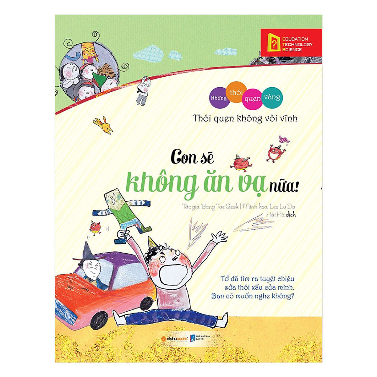 Những Thói Quen Vàng - Con Sẽ Không Ăn Vạ Nữa! (Tái Bản 2018)