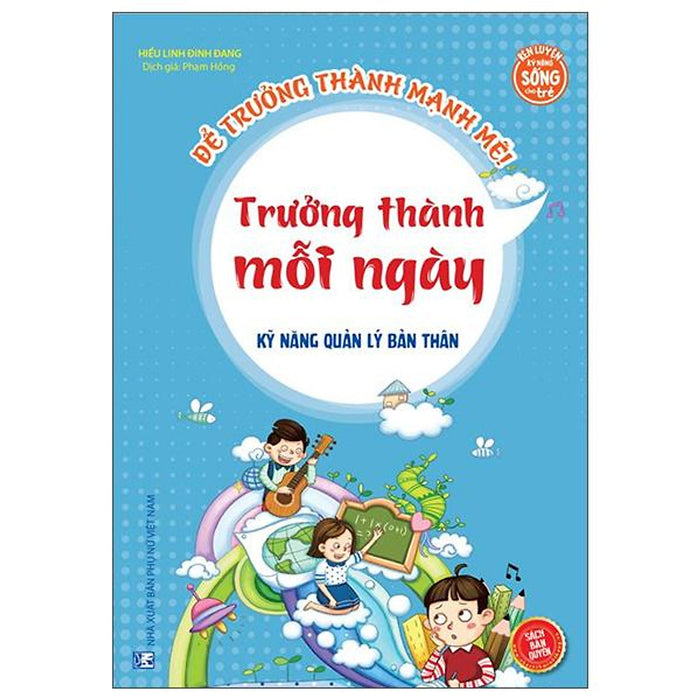 Kỹ Năng Quản Lý Bản Thân - Trưởng Thành Mỗi Ngày