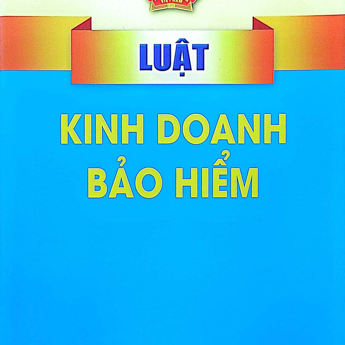 Luật Kinh Doanh Bảo Hiểm