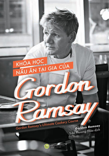 Pre-Order - Khóa Học Nấu Ăn Tại Gia Của Gordon Ramsay - Gordom Ramsay’S Ultimate Cookery Course