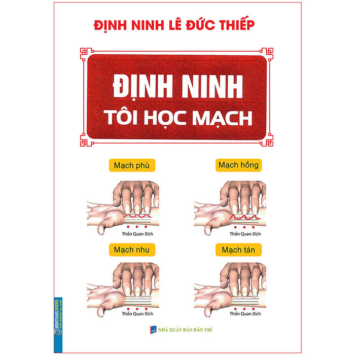 Định Ninh Tôi Học Mạch (Tái Bản 2020)