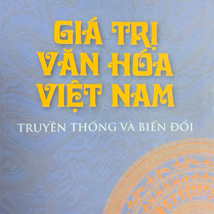 Giá Trị Văn Hóa Việt Nam