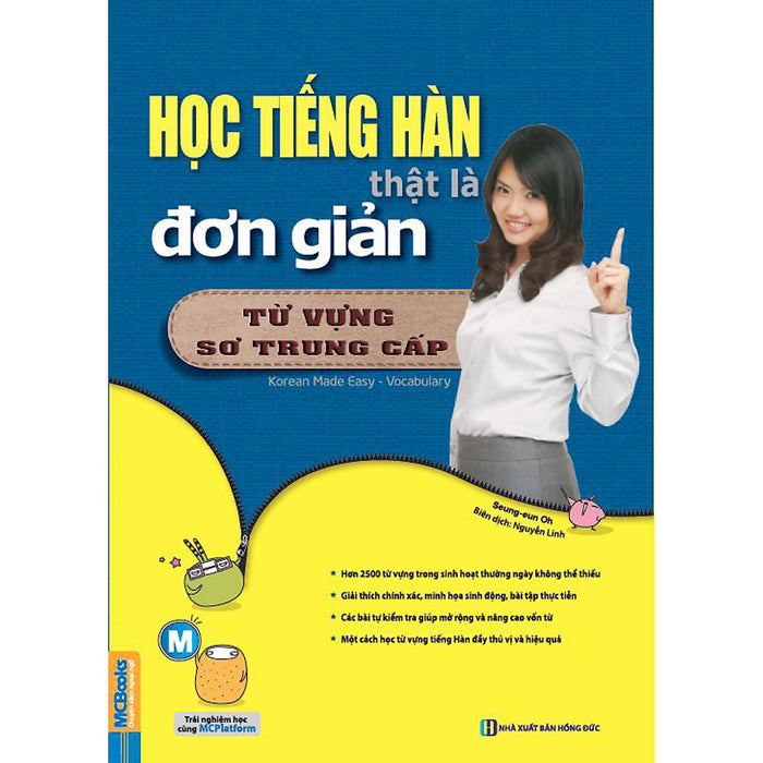 Học Tiếng Hàn Thật Là Đơn Giản - Từ Vựng Sơ Trung Cấp ( Tái Bản ) Tặng Kèm Bookmark