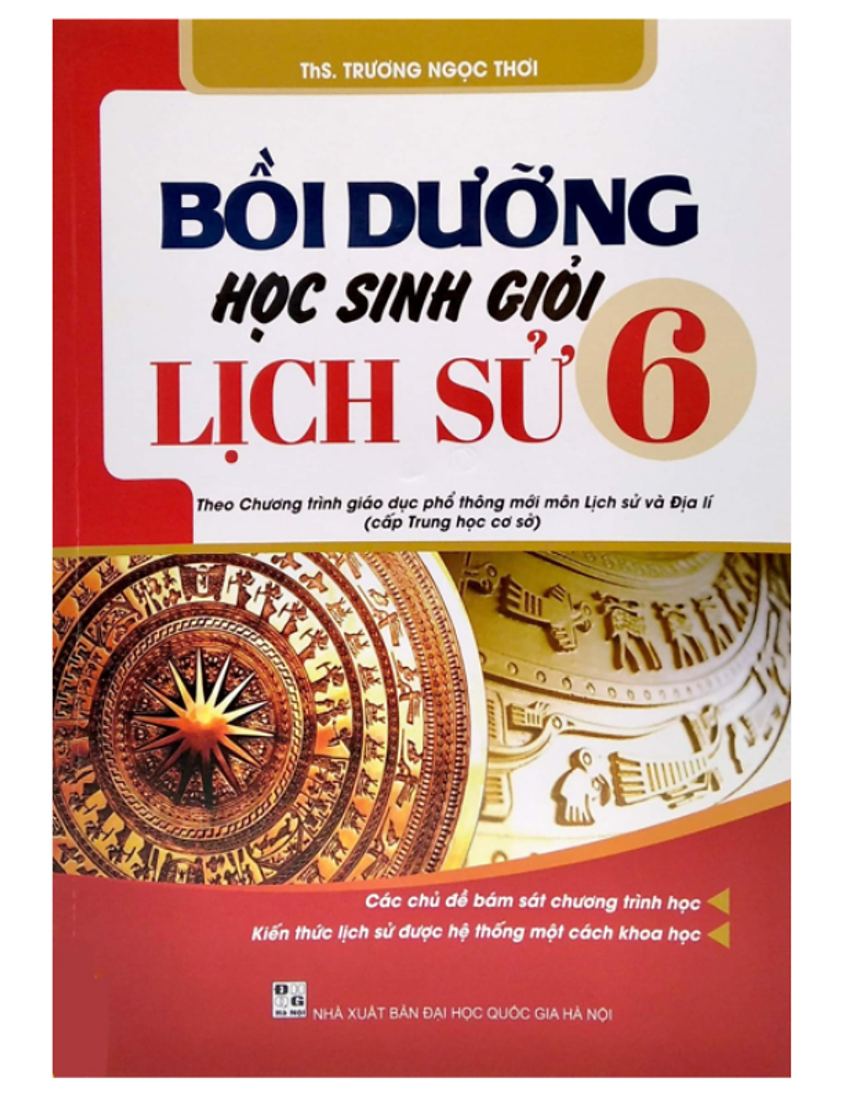 Bồi Dưỡng Học Sinh Giỏi Lịch Sử 6 Theo Chương Trình Giáo Dục Phổ Thông Mới (Nhân Dân)