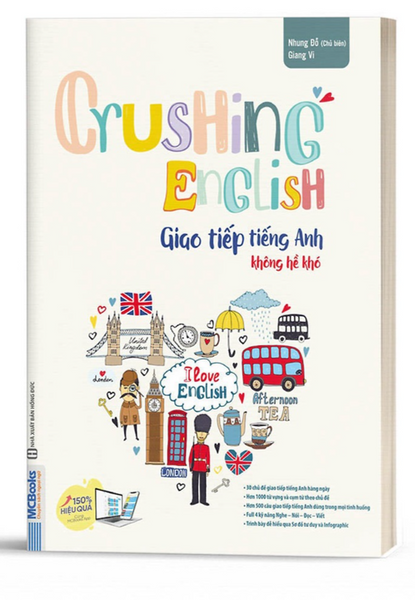 Sách Crushing English - Giao Tiếp Tiếng Anh Không Hề Khó - Học Kèm App Online - Mcbooks - BảN QuyềN