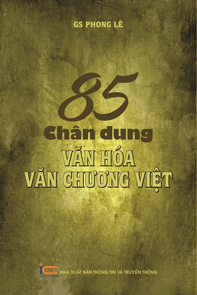 85 Chân Dung Văn Hóa Văn Chương Việt