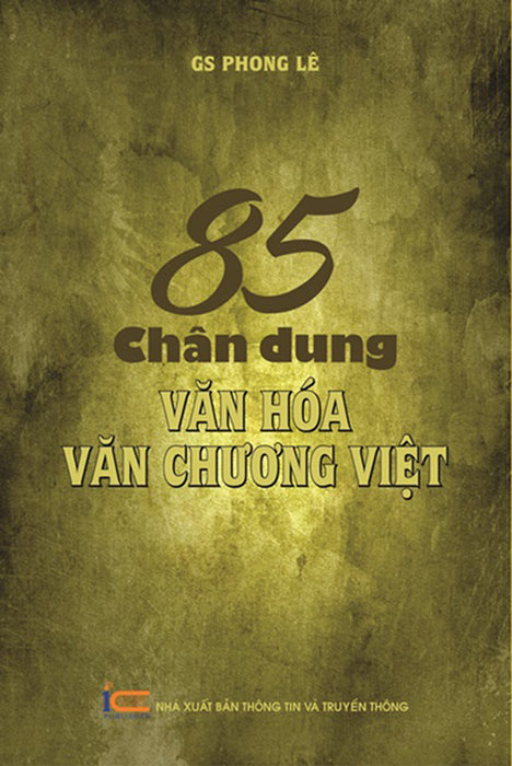 85 Chân Dung Văn Hóa Văn Chương Việt