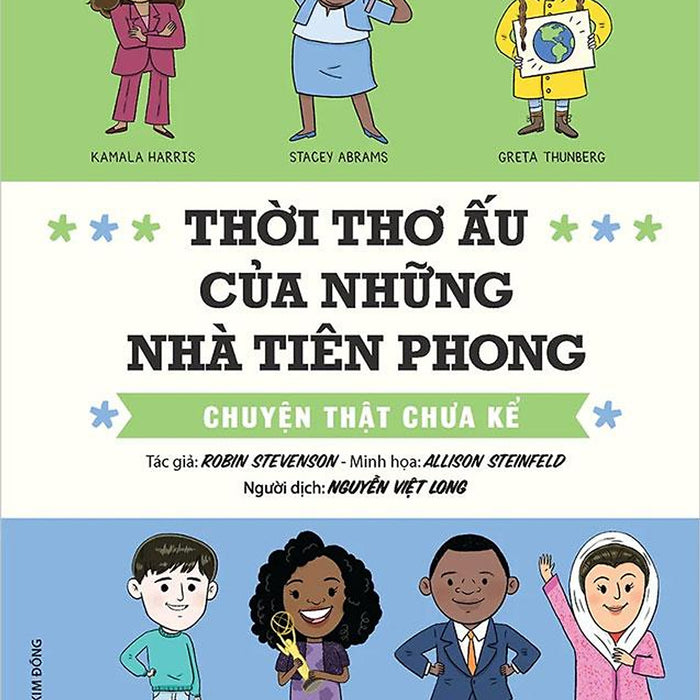 Thời Thơ Ấu Của Những Nhà Tiên Phong - Chuyện Thật Chưa Kể