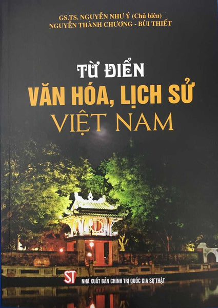 Từ Điển Văn Hóa, Lịch Sử Việt Nam - Gs. Ts. Nguyễn Như Ý (Chủ Biên)